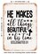 DECORATIVE METAL SIGN - He Makes All Things Beautiful In His Time Ecclesiastes  - Vintage Rusty Look